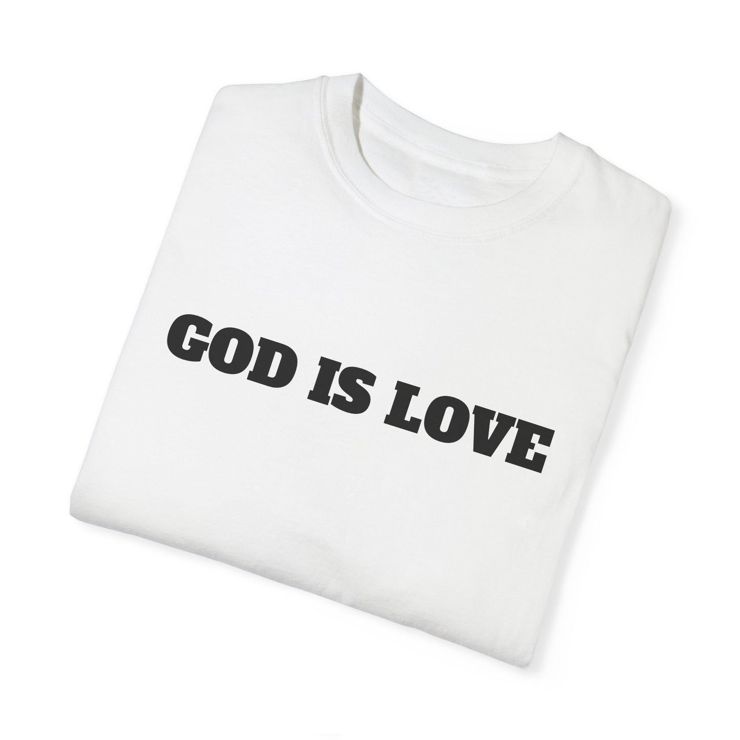 GOD IS LOVE TEE