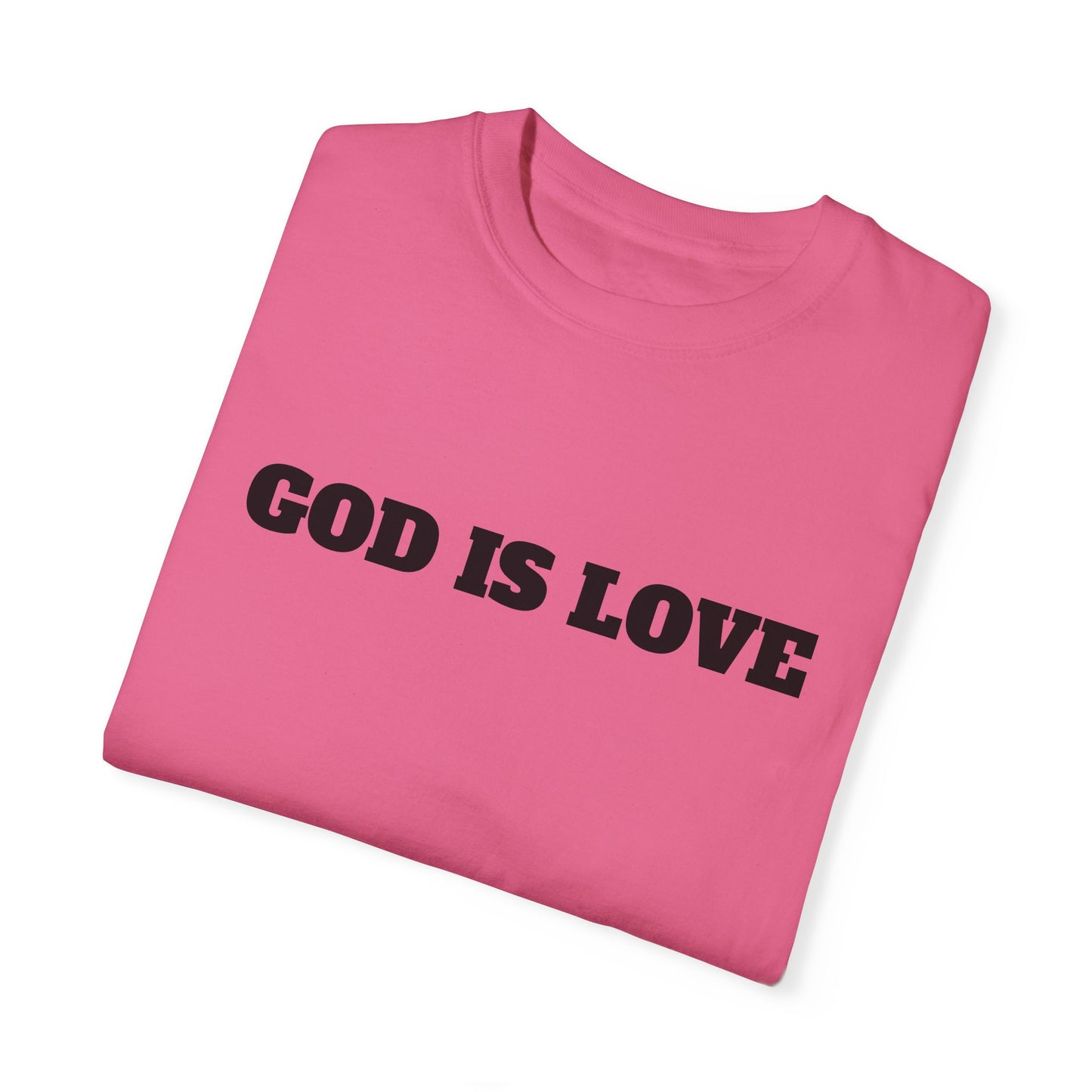 GOD IS LOVE TEE