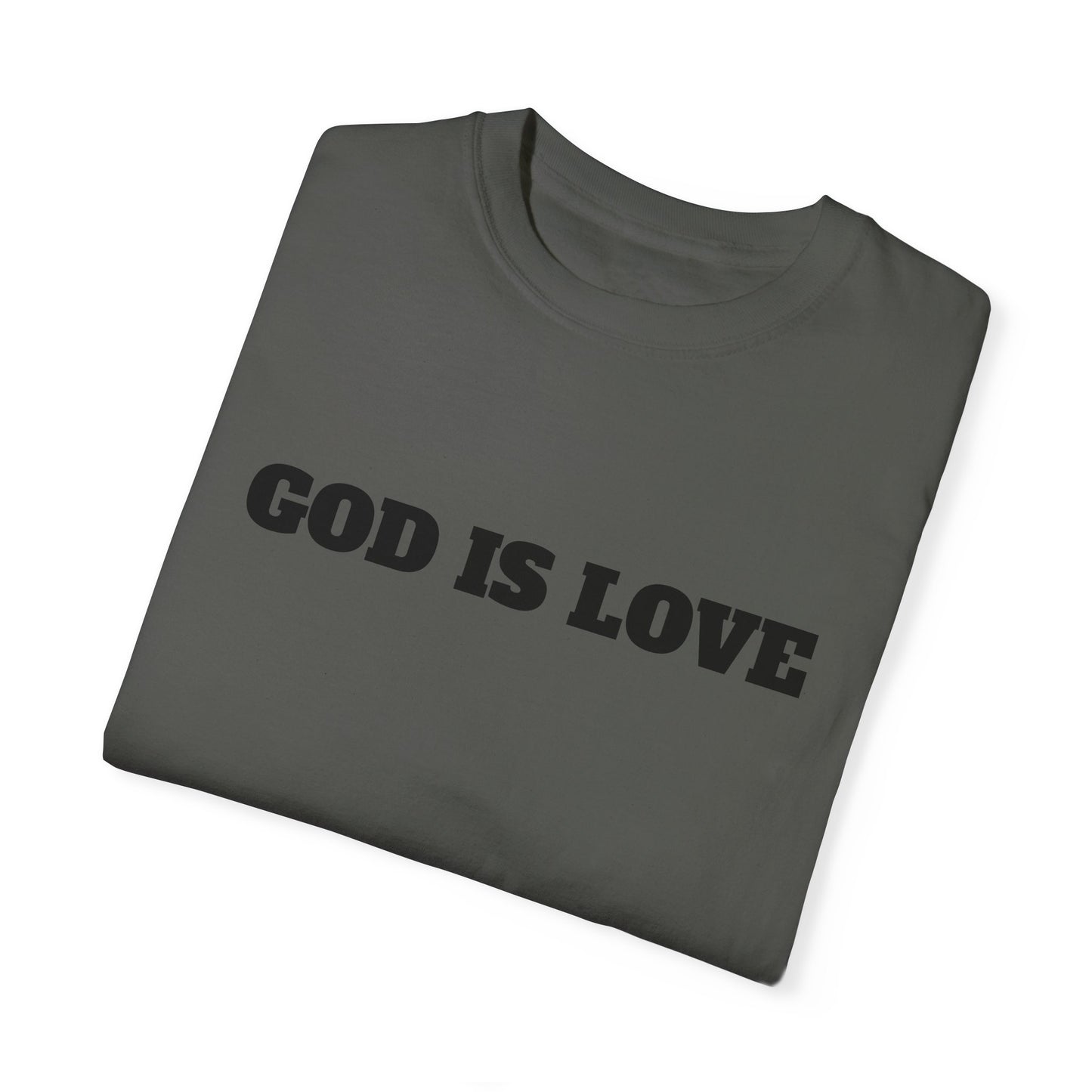 GOD IS LOVE TEE