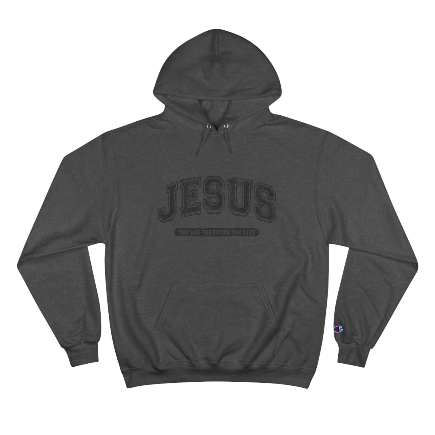 JESUS THE WAY THE TRUTH THE LIFE HOODIE